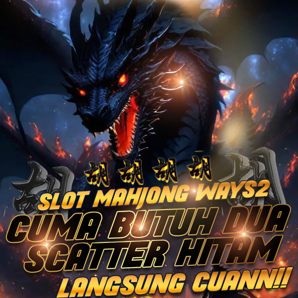 Scatter Hitam 🥷 link Situs Slot gacor Mahjongways 2 Dengan Rtp Slot online Gampang Maxwin